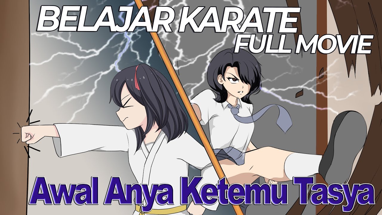 AWAL ANYA KETEMU TASYA BELAJAR KARATE - Full Movie Animasi Sekolah