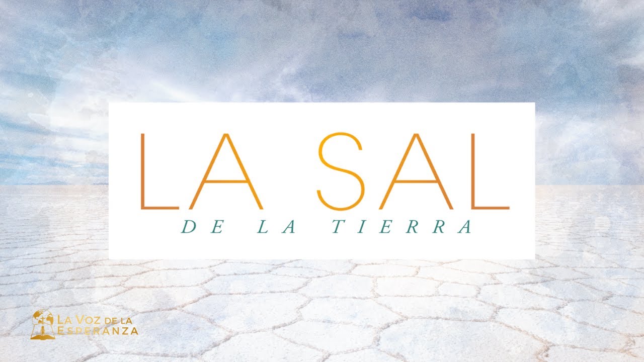 La Sal de la Tierra | Programa especial de Sábado