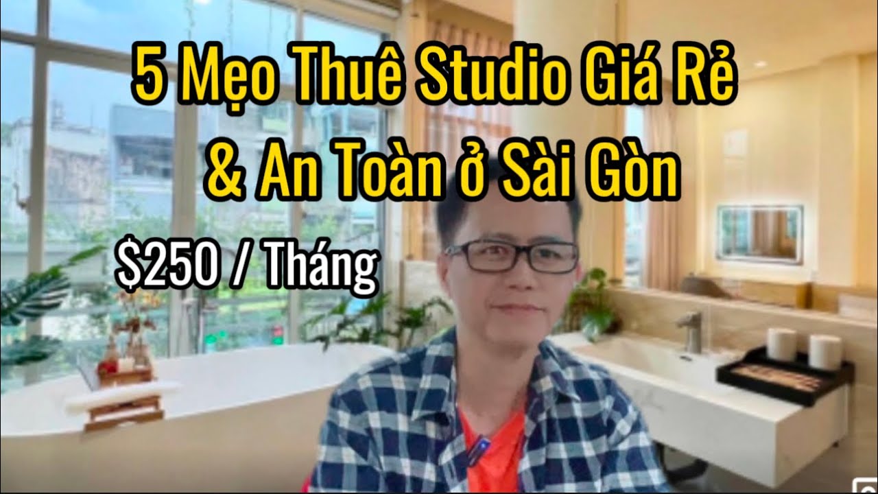 VIỆT KIỀU THUÊ CĂN HỘ STUDIO GIÁ RẺ Ở VIỆT NAM – 5 MẸO QUAN TRỌNG ĐỂ KHÔNG BỊ LỪA!