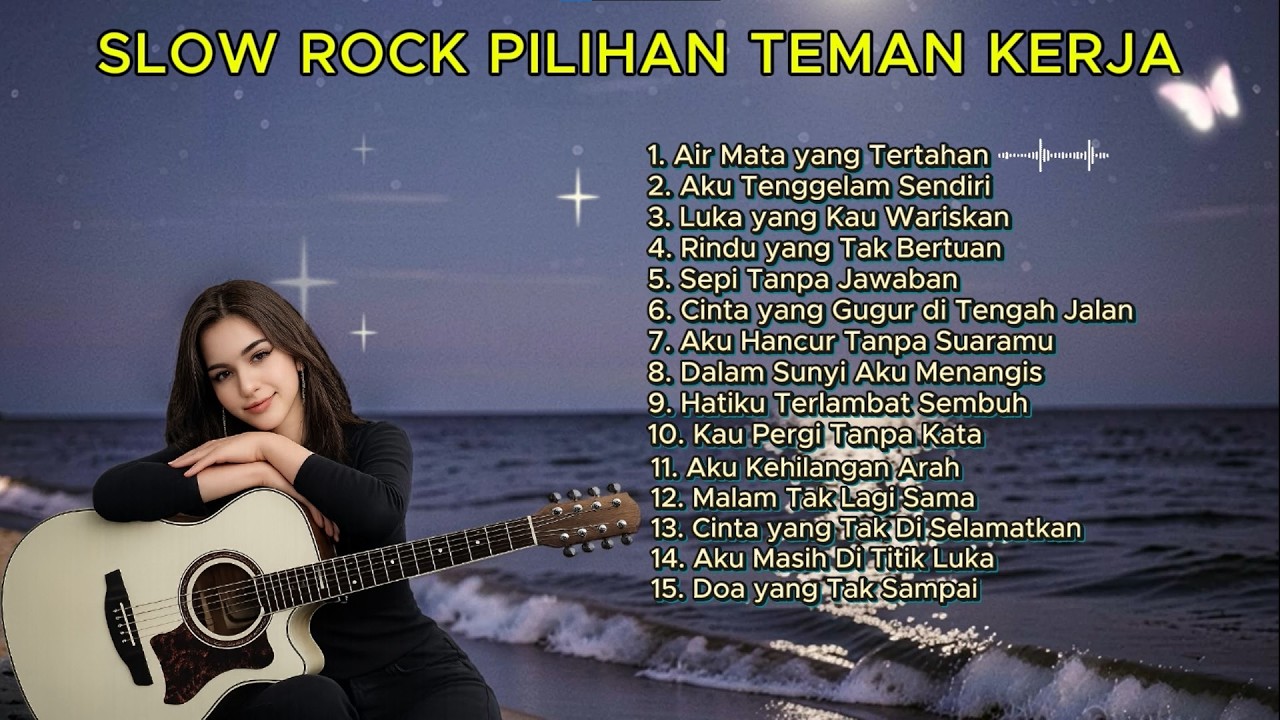 SLOW ROCK PILIHAN TEMAN KERJA | LAGU ENAK DI DENGAR TANPA SKIP