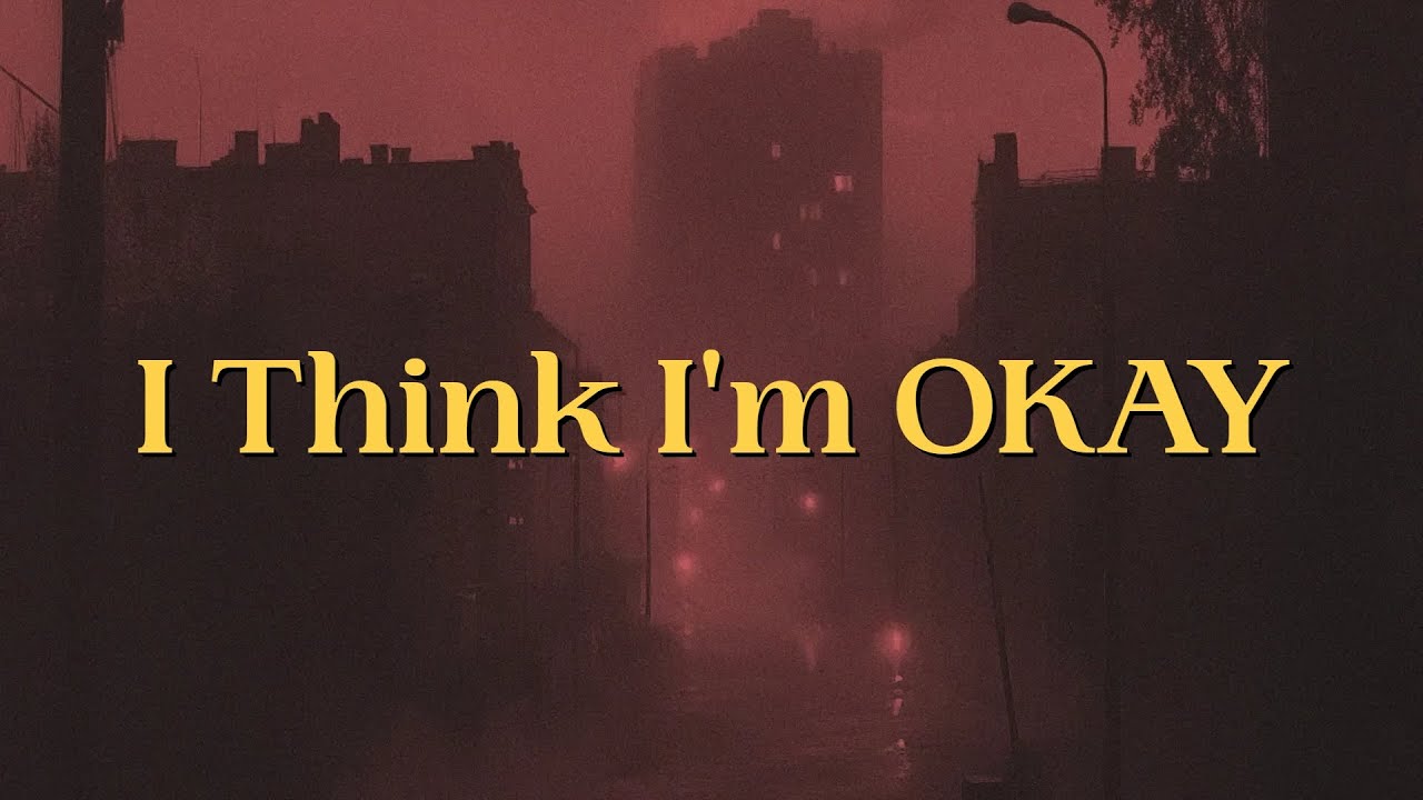 mgk - I Think I'm OKAY (with YUNGBLUD & Travis Barker) (Lyrics)