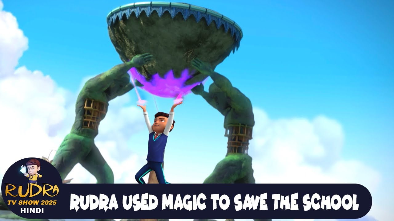 Rudra Used Magic to Save the School | रुद्र ने जादू से स्कूल को बचा लिया | Rudra Tv Show 2025 Hindi