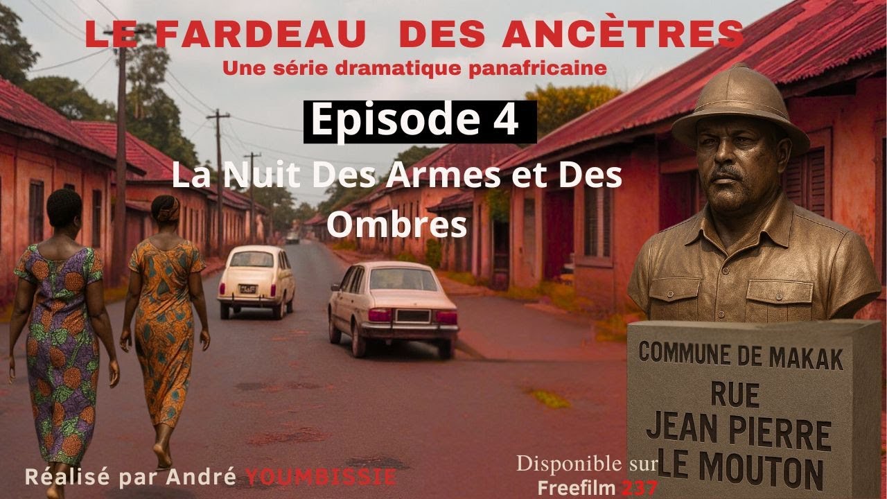 LE FARDEAU DES ANCETRES 04 - La Nuit des Larmes et des Ombres
