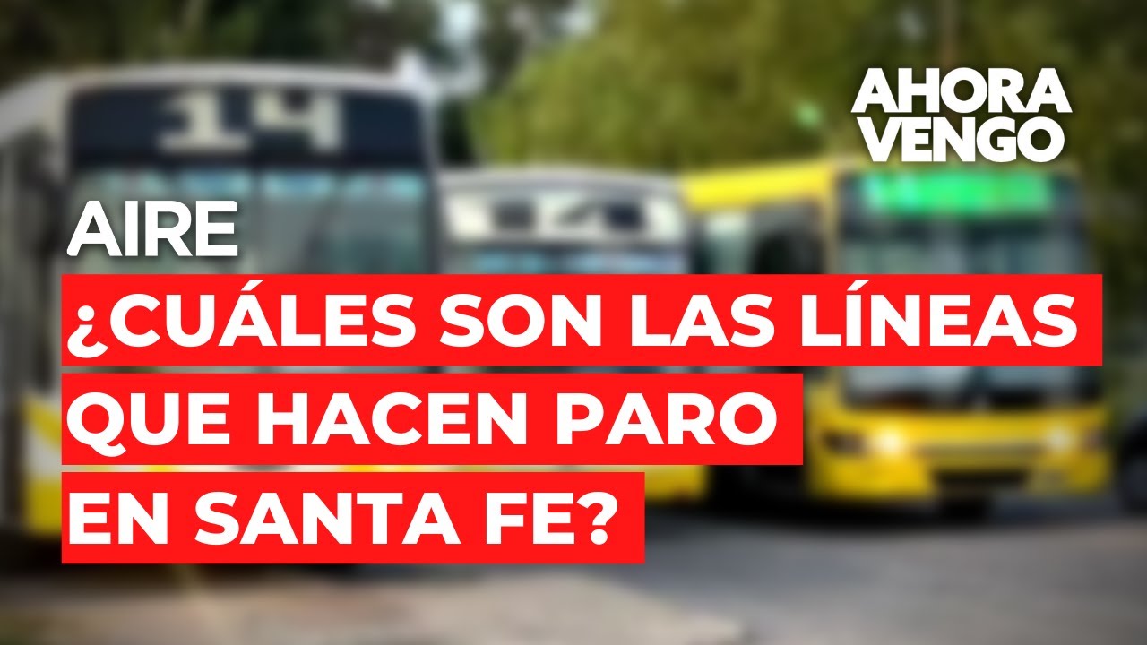 🚍🚍🚍 Paro de colectivos: ¿Qué líneas de colectivos funcionan en Santa Fe? 🚍🚍🚍