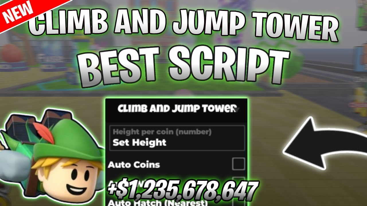 *NEW* Climb and Jump Tower Script (PASTEBIN 2025) (AUTO FARM ,AUTO WINS ,AUTO HATCH)