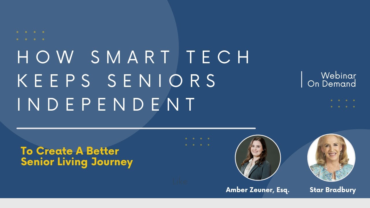 How Smart Tech Help Seniors Stay Independent | To Create A Better Senior Living Journey