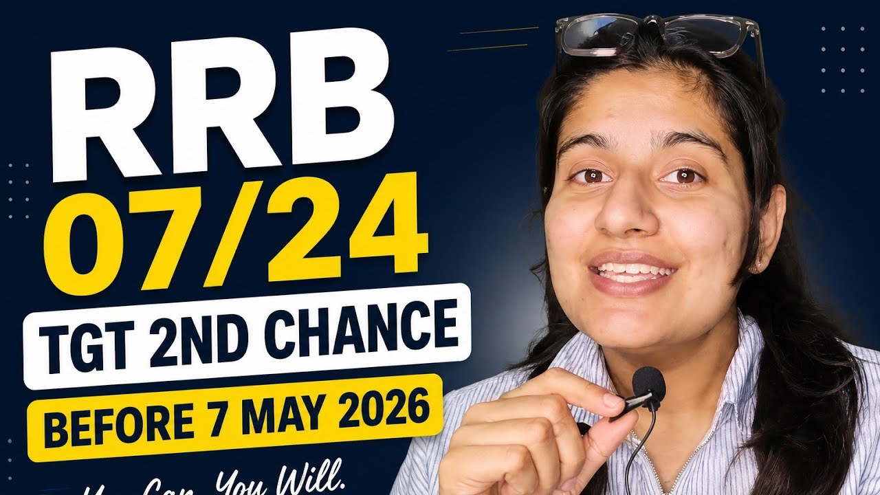 RRB 07/24 TGT 2nd chance for modification 