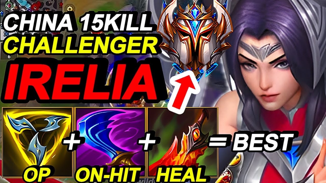 Wild Rift China Irelia Jungle - Irelia Best Build - Challenger Rank Gameplay - Best Build Runes