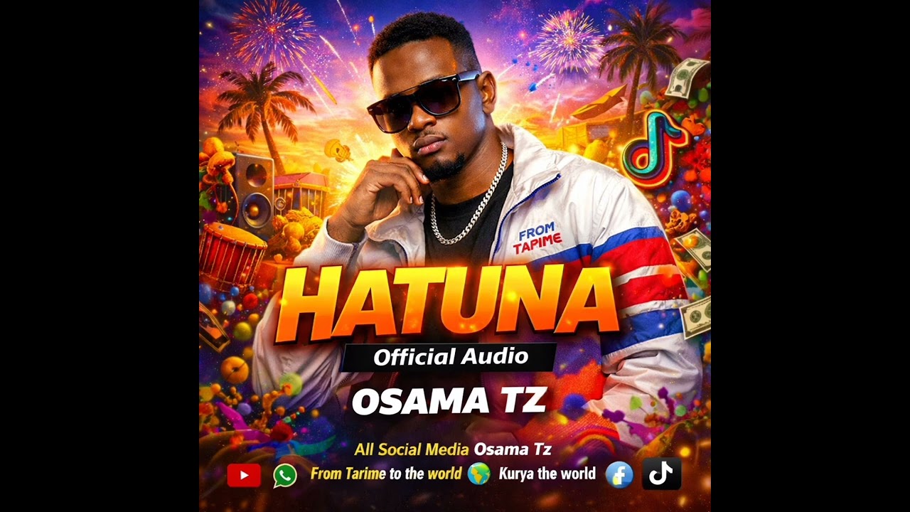 Osama tz %%%Hatuna%%(Official audio) from tarime to the world 0769877116