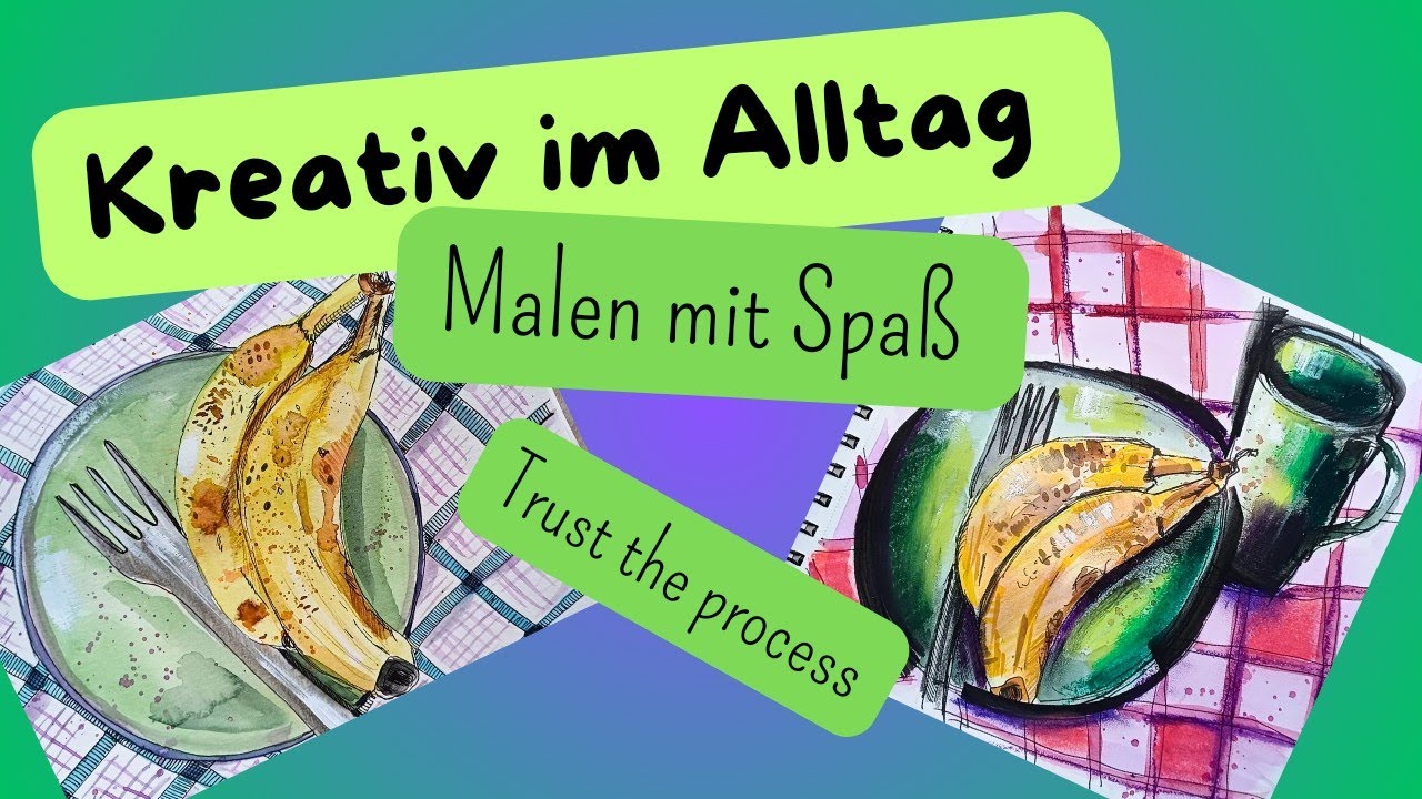 Kreativ im Alltag ♡ Inspiration im Alltäglichen finden ♡ mixed-media ♡ Künstlerin malt Bananen