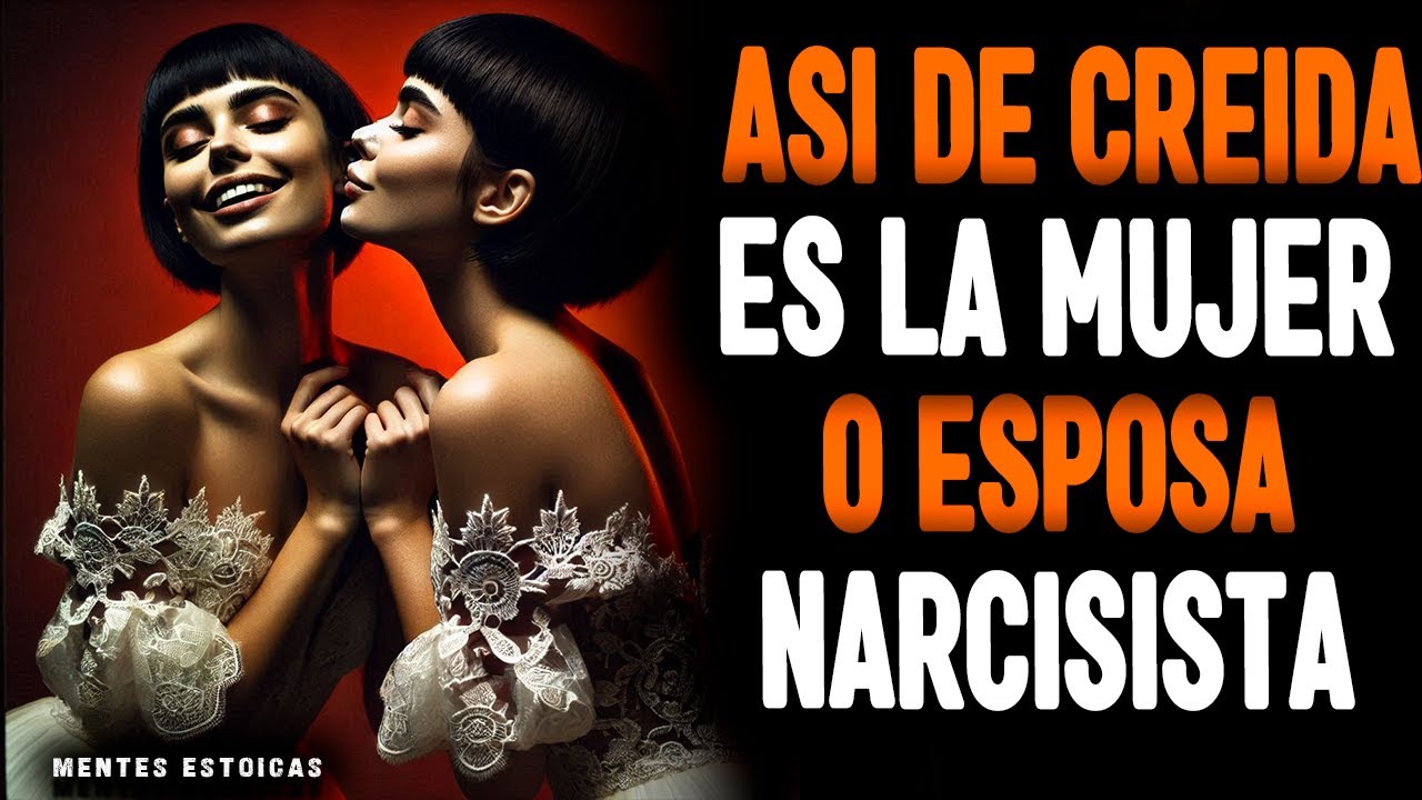 10 CARACTERÍSTICAS DEVASTADORAS DE UNA MUJER O ESPOSA NARCISISTA