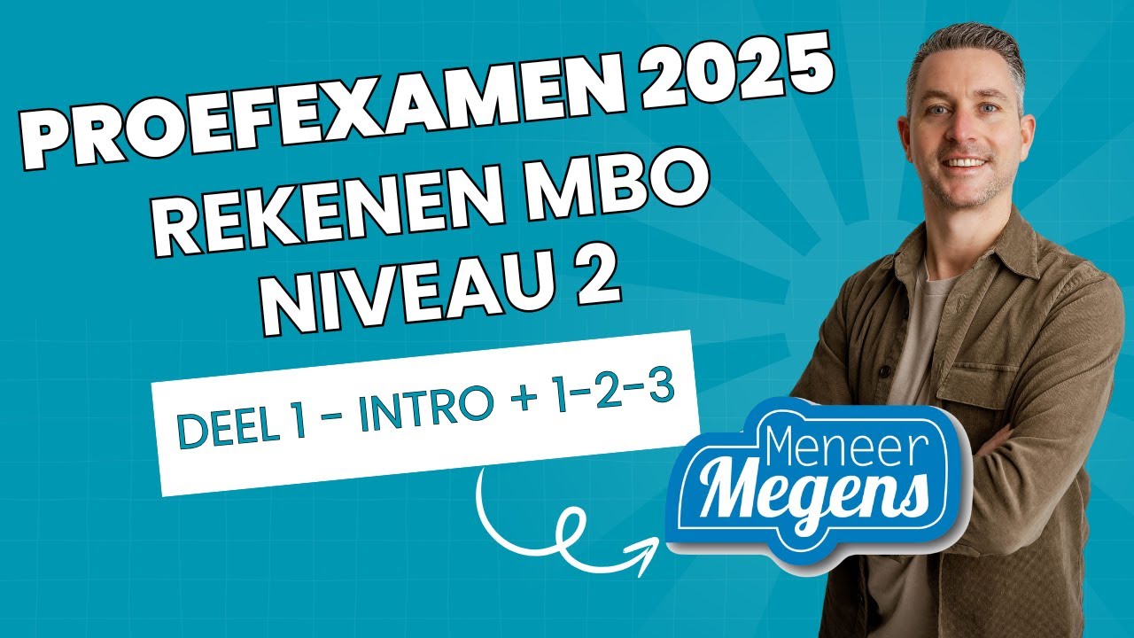 Proefexamen 2025 -  Rekenen MBO Niveau 2 - Deel 1 - Intro +  Vraag 1 - 2 -3
