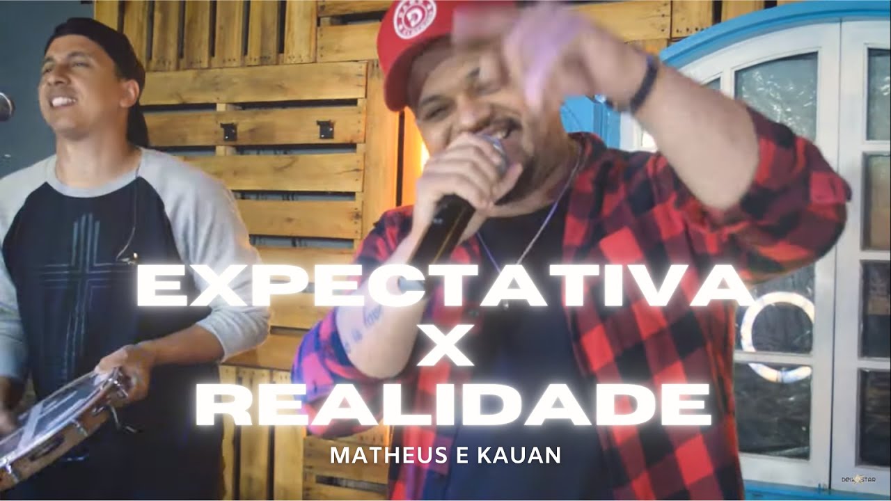 Expectativa x Realidade - Matheus & Kauan (cover Deixestar) #DeixaEmCasa2.0