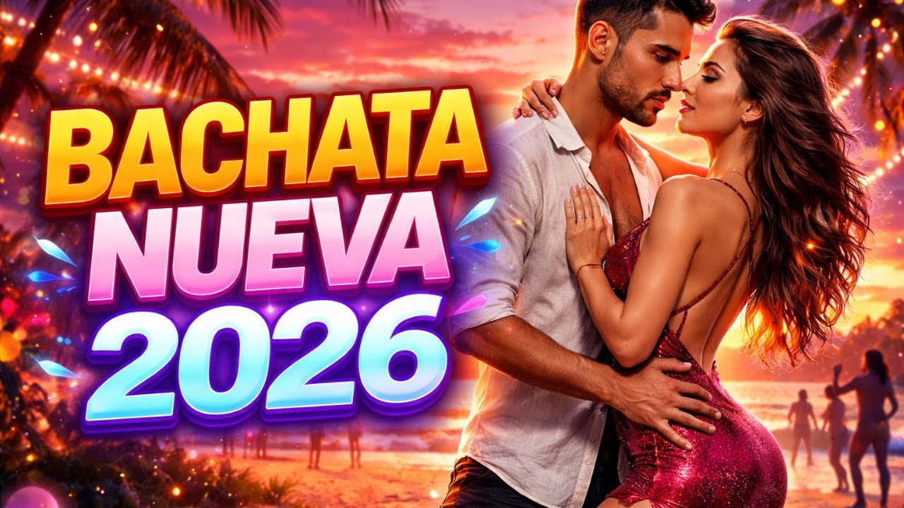 Bachata Nueva 2026 💔 Canciones de Amor y Desamor