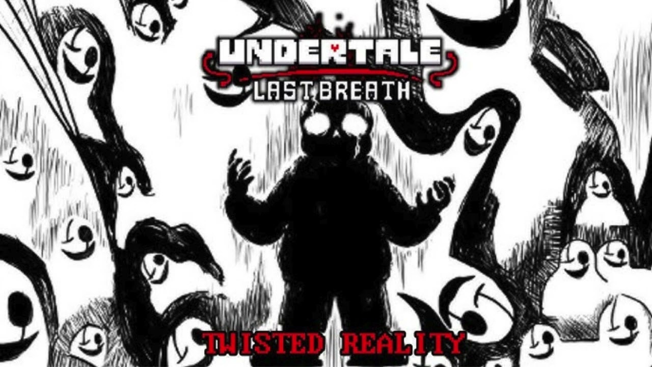 Twisted Reality Without Lyrics [Undertale Last Breath scrapped phase 2 Theme]