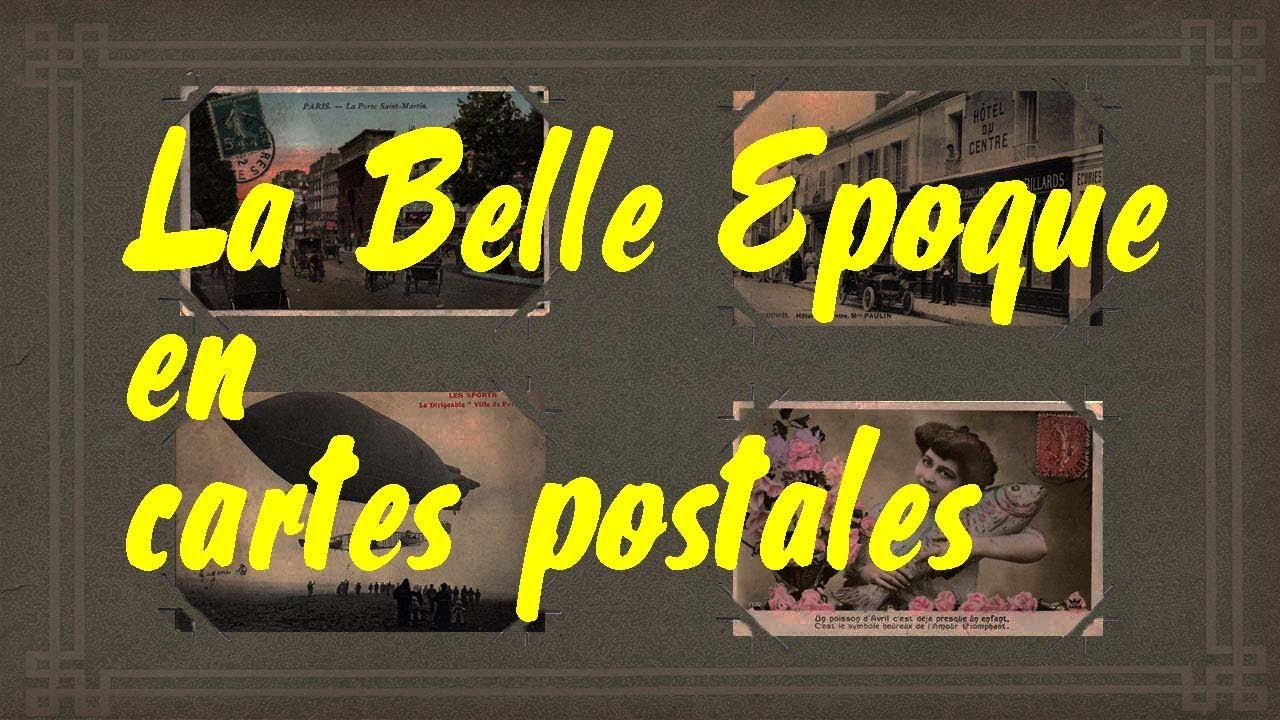 La Belle Epoque en cartes postales
