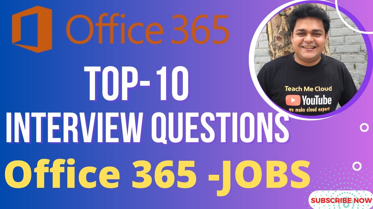 Microsoft 365 Job Interview Questions and Answer ? Office 365 in 2025.
