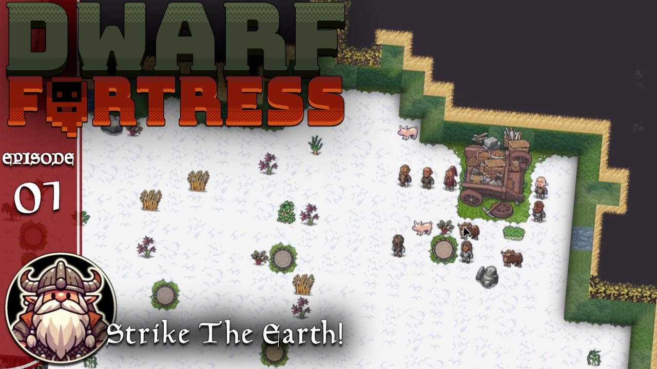 Strike The Earth!  - E1 ║ Dwarf Fortress
