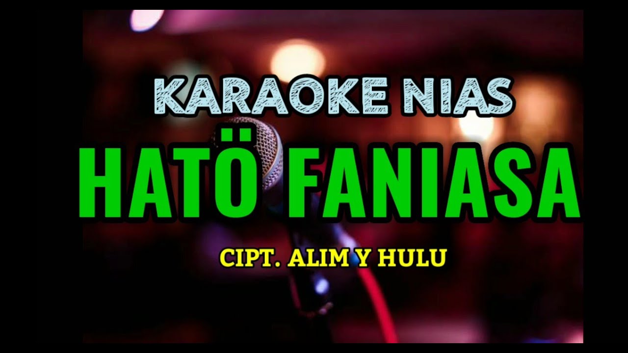Karaoke nias Hato Faniasa|Alim Y Hulu_Album Buala Faomasi