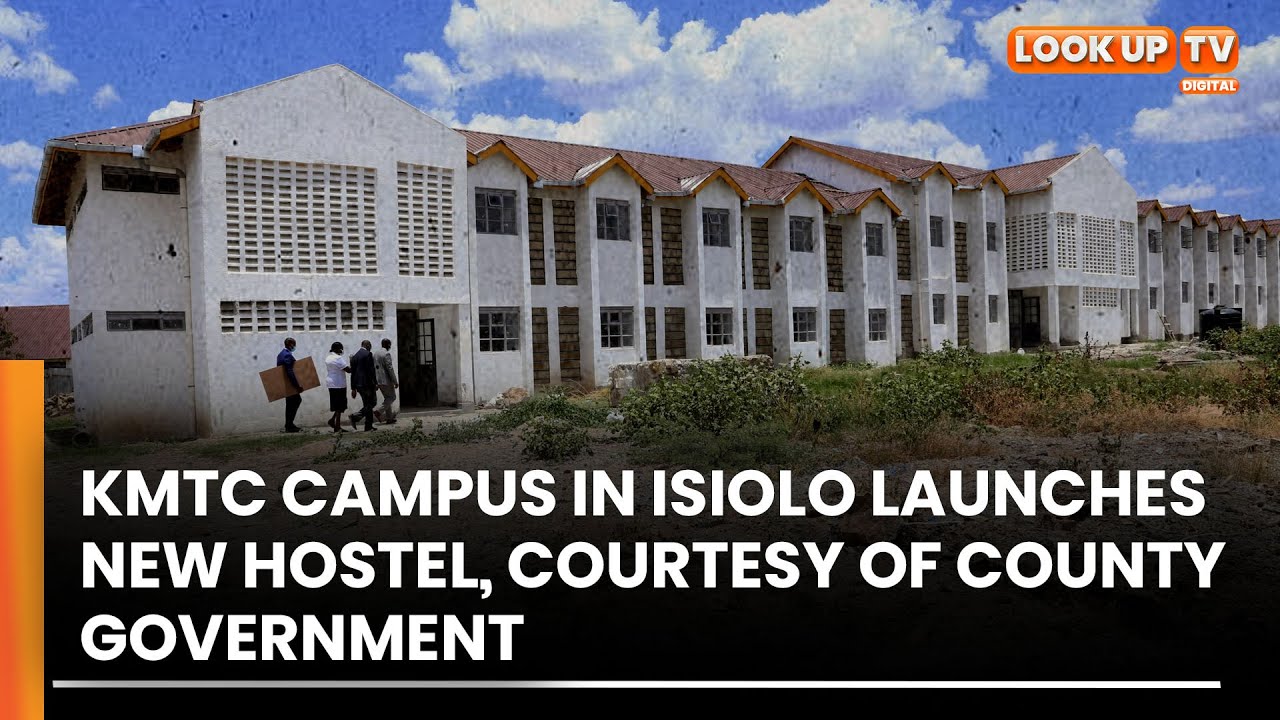 KMTC campus in Isiolo launches  new hostel, courtesy of county government