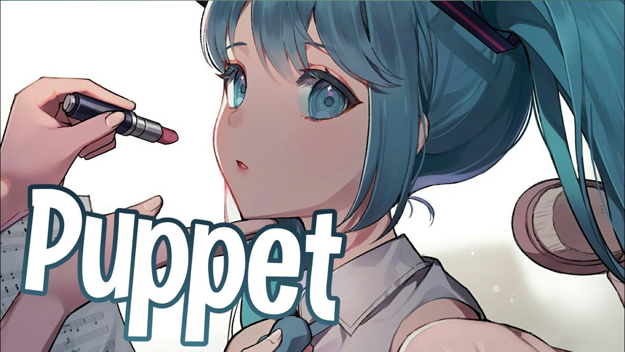 「Nightcore」- Puppet | Faouzia (Lyrics)
