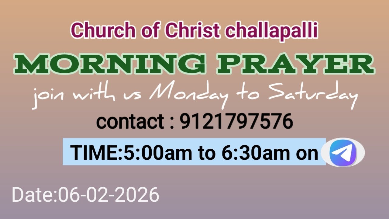 Morning prayer 06-02-2026 లేఖనమేమి చెప్పుచున్నది? Telugu Christian message by challapalli Coc 