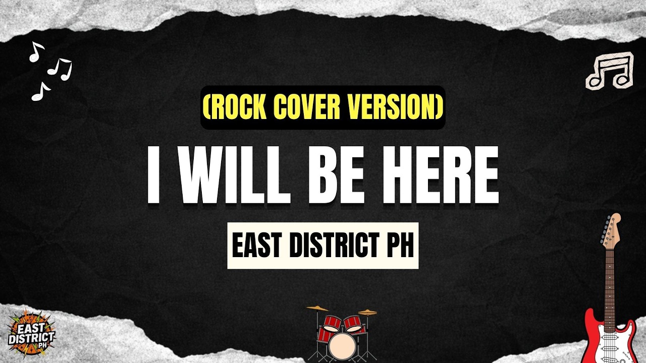 East District PH - I Will Be Here (Rock Cover Version)