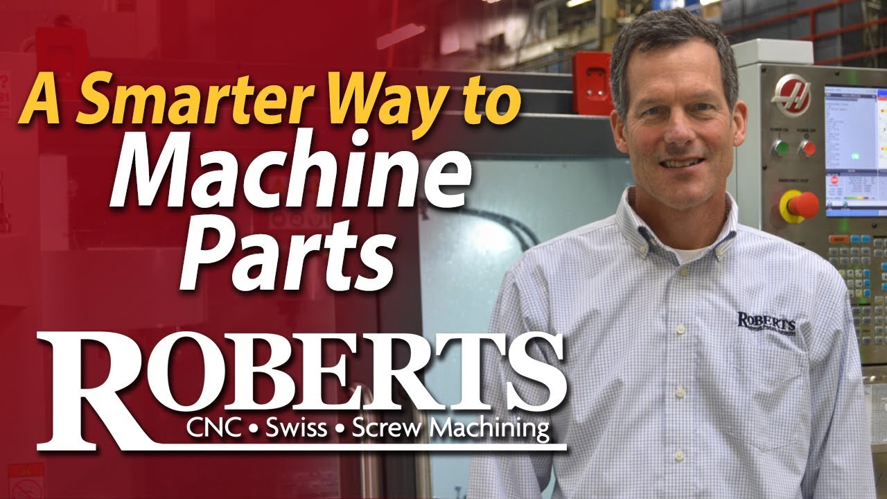 CNC, Swiss & Screw Machined Parts made smarter | Roberts Automatic Products | Chanhassen, MN