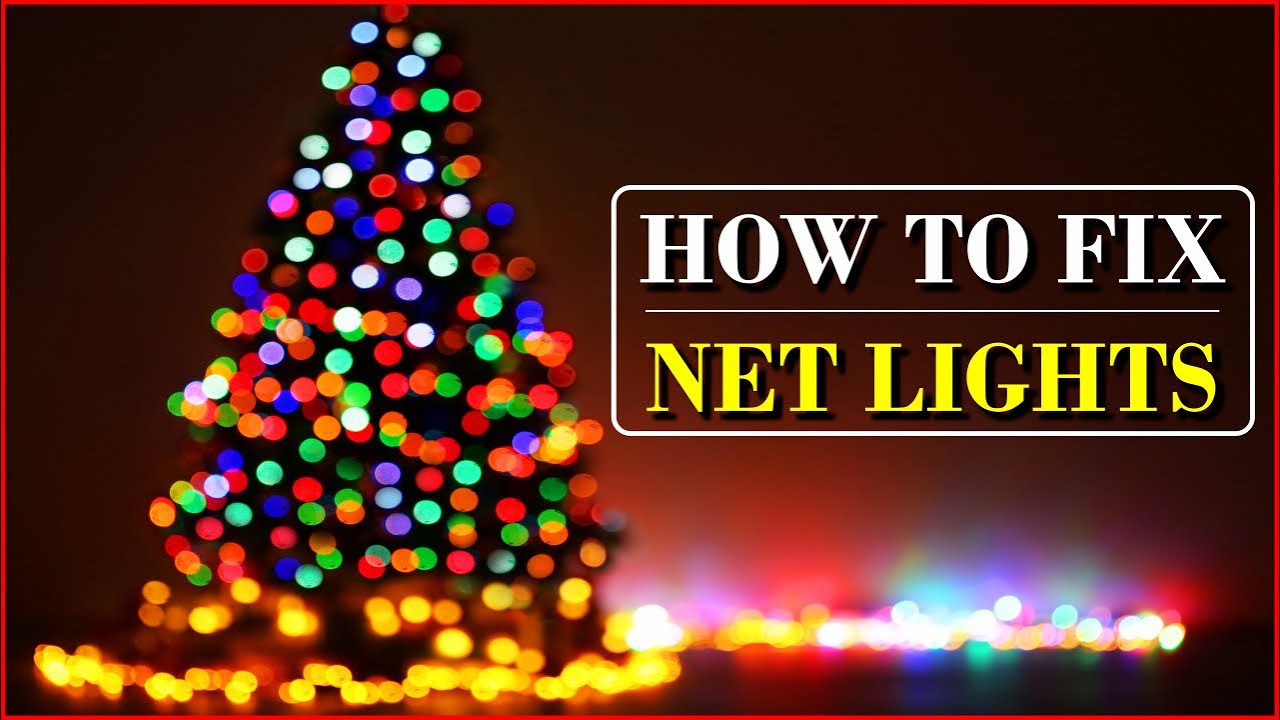 How To Fix Net Lights