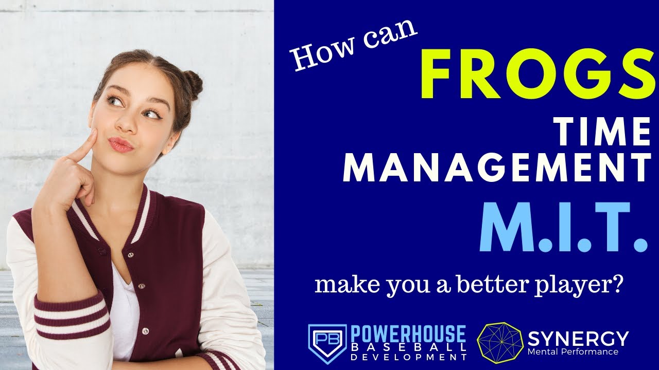 How can Frogs, Time Management, & M.I.T. make you a better player. Baseball and Softball Training.