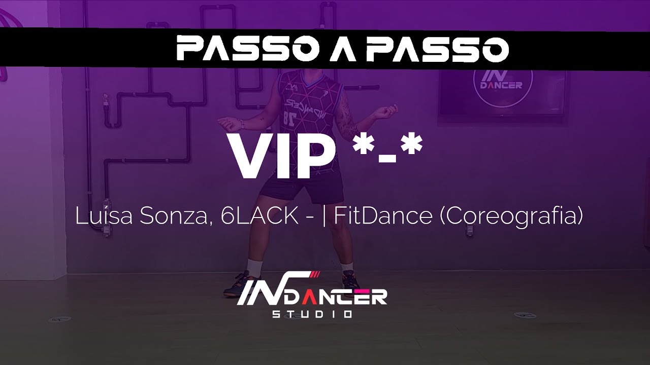 PASSO A PASSO: VIP *-* - Luísa Sonza, 6LACK - | FitDance (Coreografia) | Dance Video