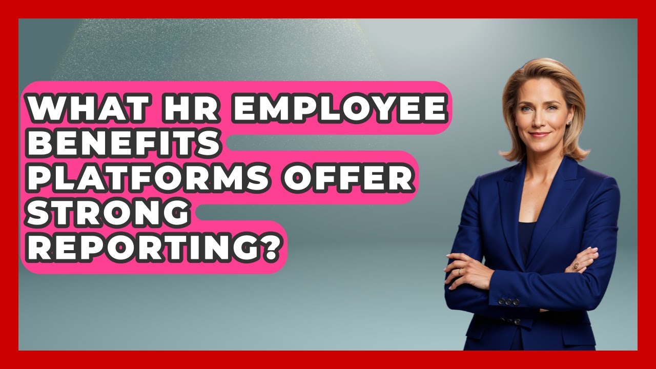 What HR Employee Benefits Platforms Offer Strong Reporting? - Legal And HR SaaS Stack