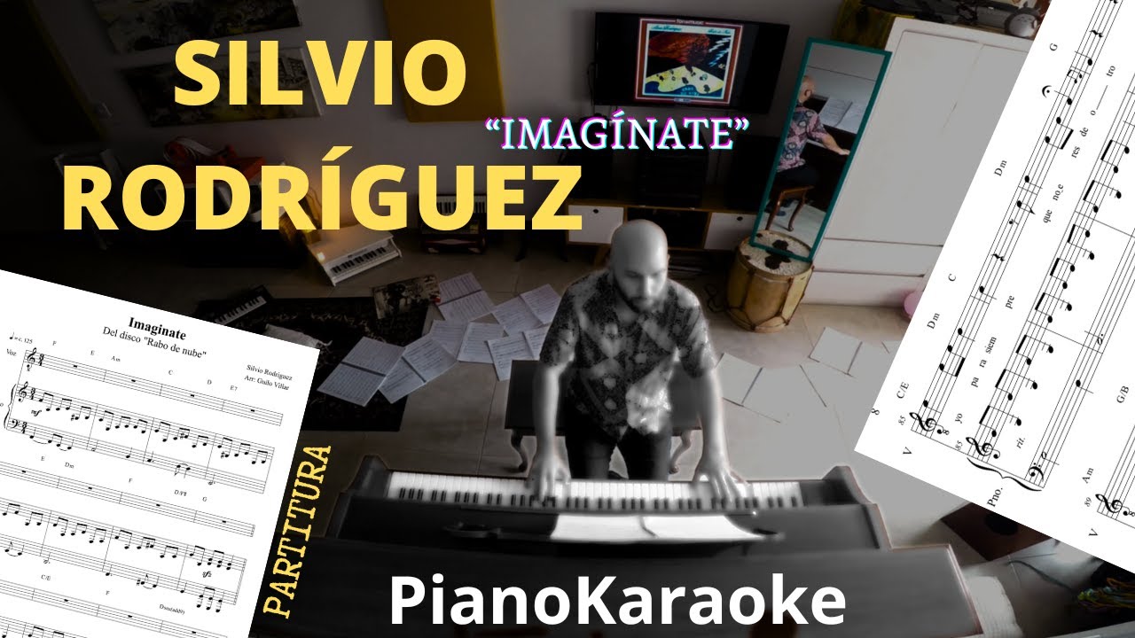 Silvio Rodríguez - Imaginate (Partitura + PianoKaraoke)