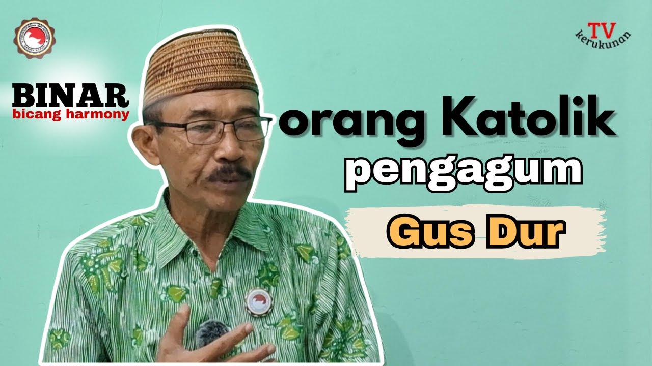 BINAR Eps. Uji Coba | Pak Bas, orang Katolik Pengagum Gus Dur | TV Kerukunan | FKUB PATI