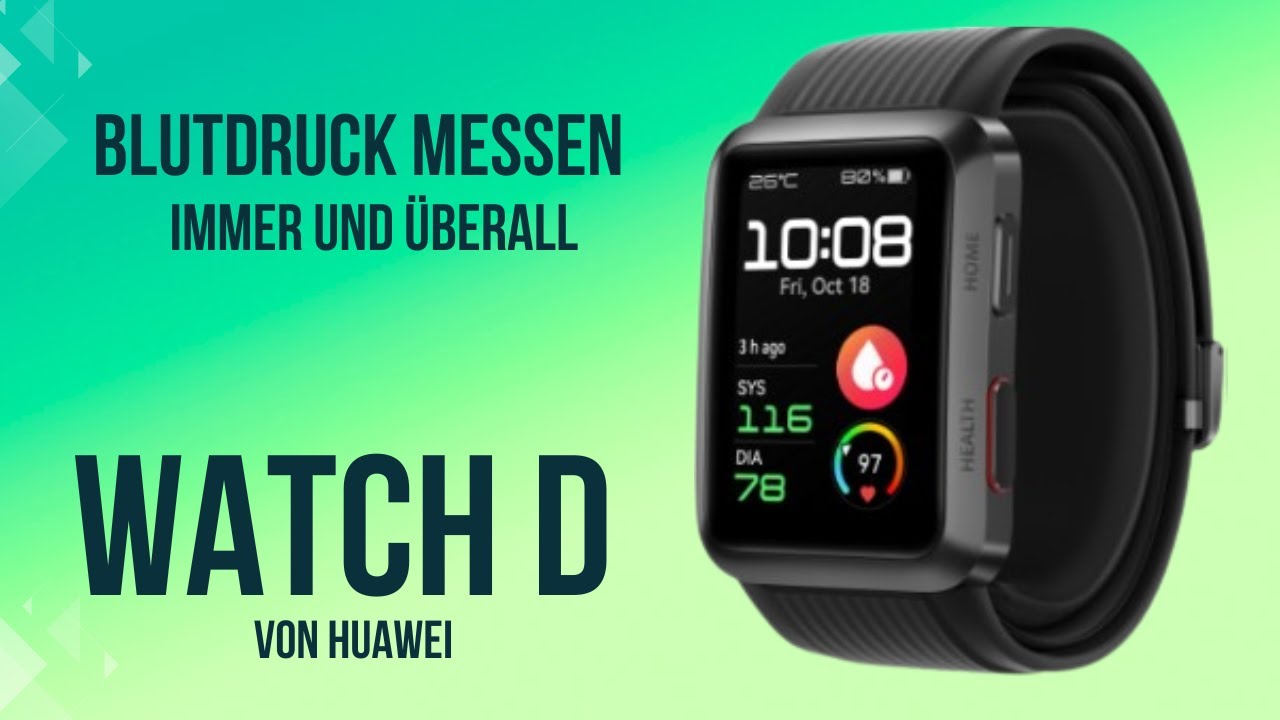 Huawei Watch D - Die (Gesundheits)Uhr welche mein Leben beeinflusst