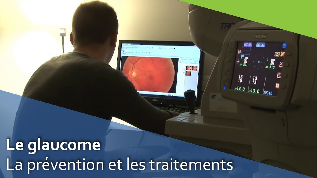 Le glaucome, la prévention et les traitements.