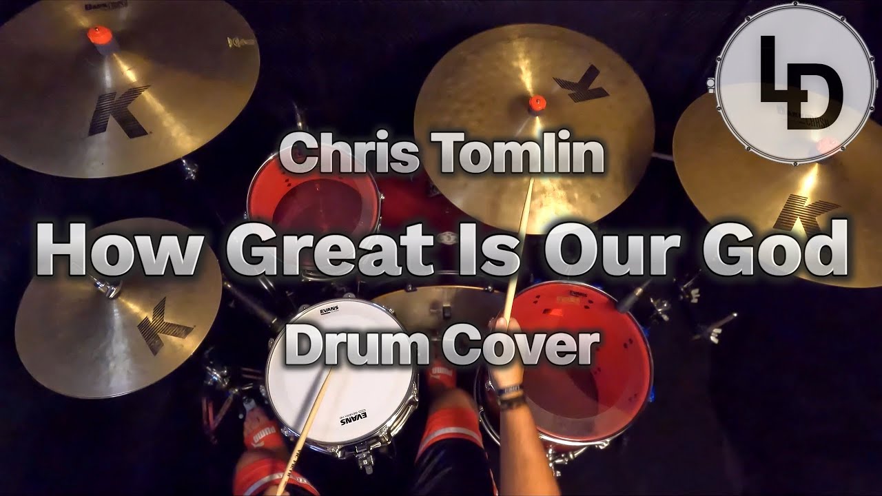 How Great Is Our God - Chris Tomlin - Drum Cover