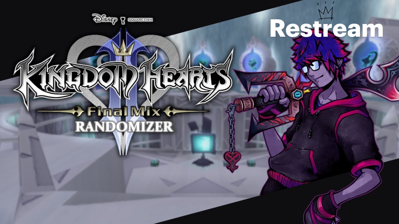 I haven't learned my lesson | KH2 Randomizer