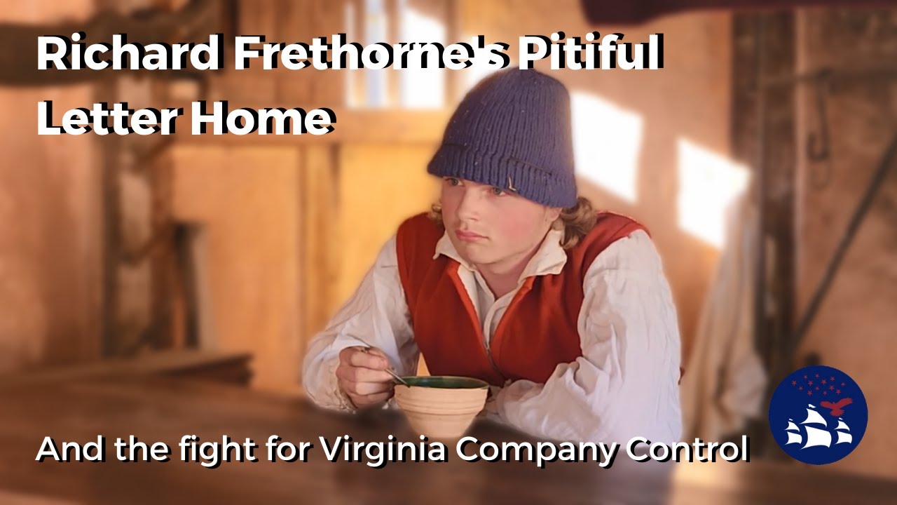 Going to the Source | A Boy Indentured to Virginia, Richard Frethorne's Pitiful Letter Home