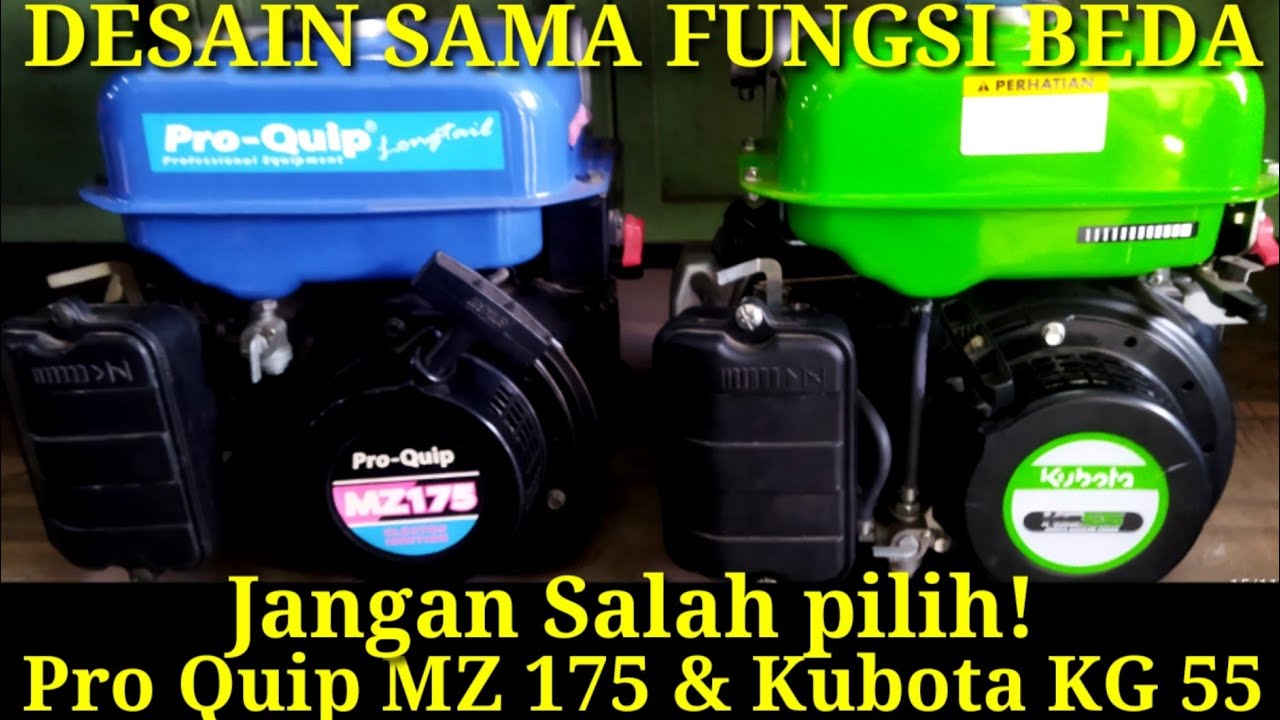 Mesin penggerak Kubota KG 55 (5,5 HP) dan Pro Quip MZ 175 (5,5 HP) putaran lambat.