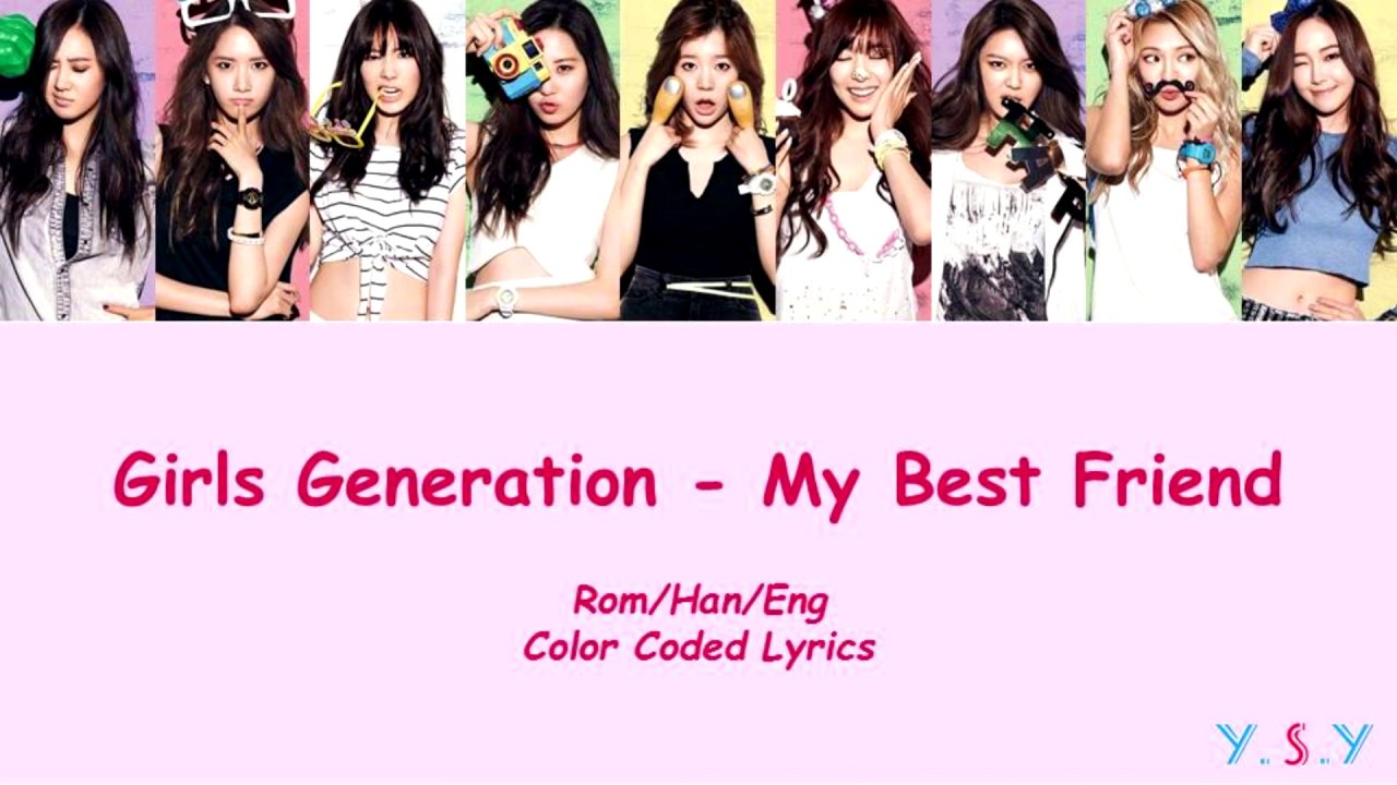 Girls' Generation (소녀시대) - My Best Friend (단짝)  [Han/Rom/Eng Lyrics]