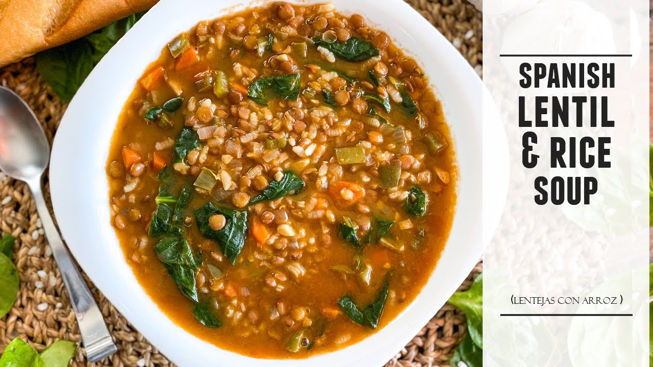 Heart-Warming Lentil & Rice Soup | A Classic Spanish Recipe