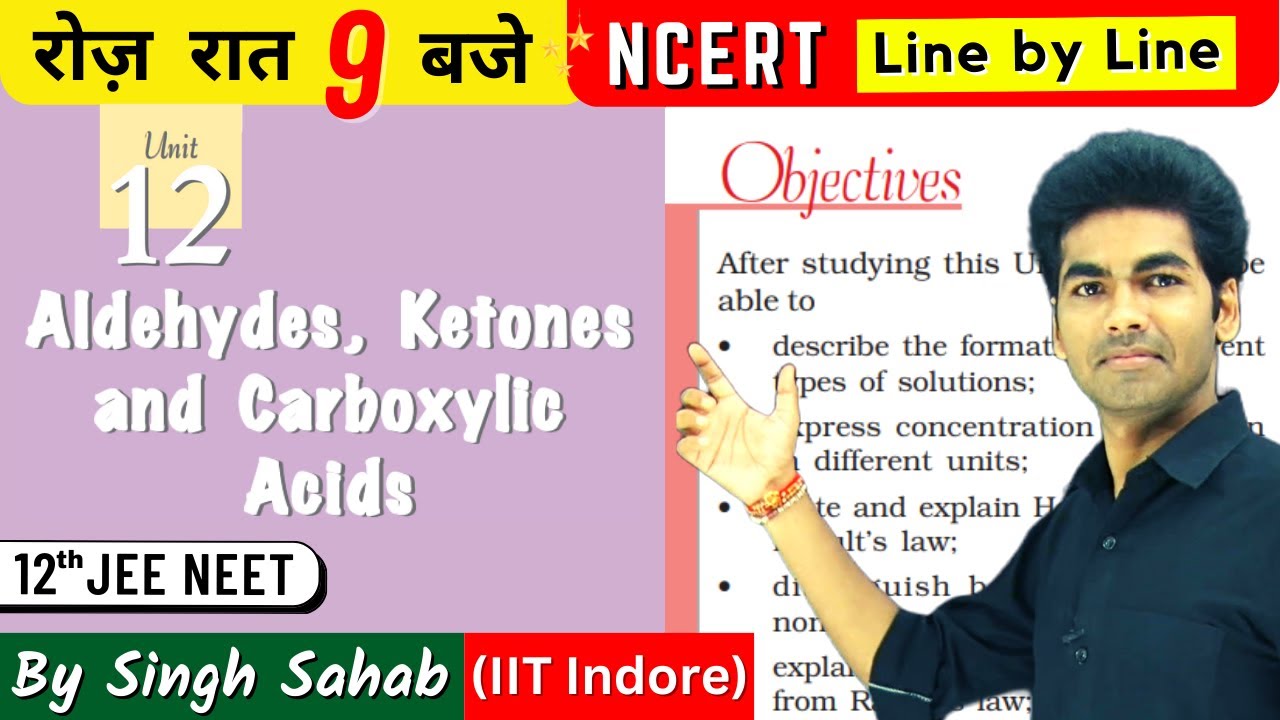 🔴Aldehydes, Ketones & Carboxylic Acids | Class 12 Chemistry | NCERT Line by Line | One Shot | CBSE