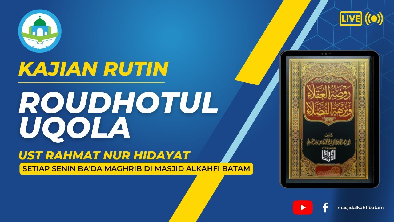 Ust Rahmat Nur Hidayat - Roudhotul Uqola