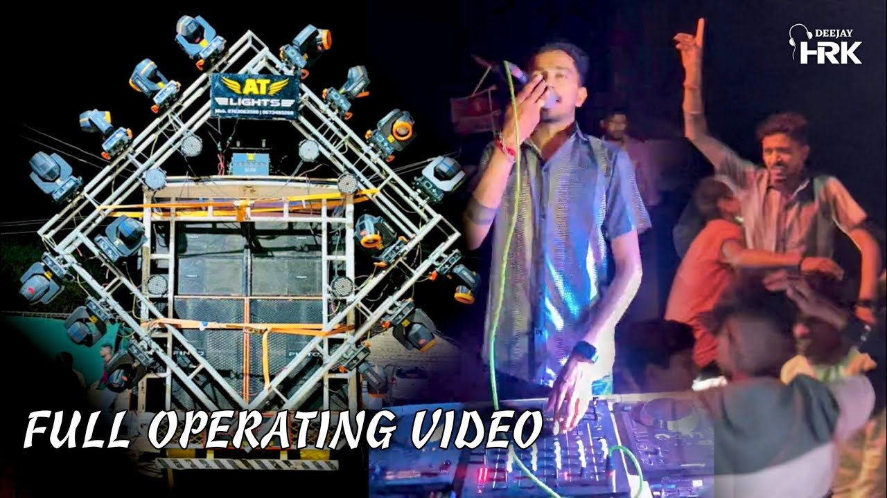 DJ HRK | CHOPPER SOUND | A.T LIGHT | FULL OPERATING VIDEO
