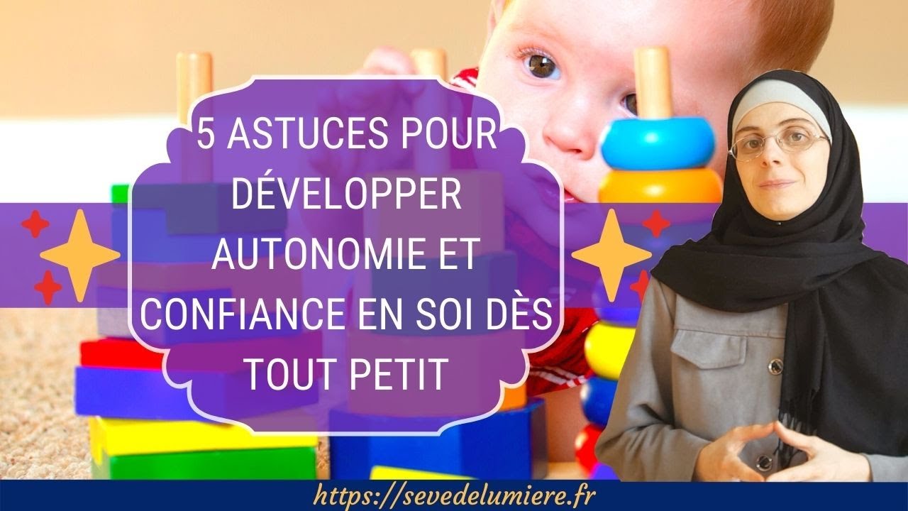L'AUTONOMIE ET LA CONFIANCE EN SOI EN LUMIÈRE ✨ 5 astuces pour les développer dès bébé
