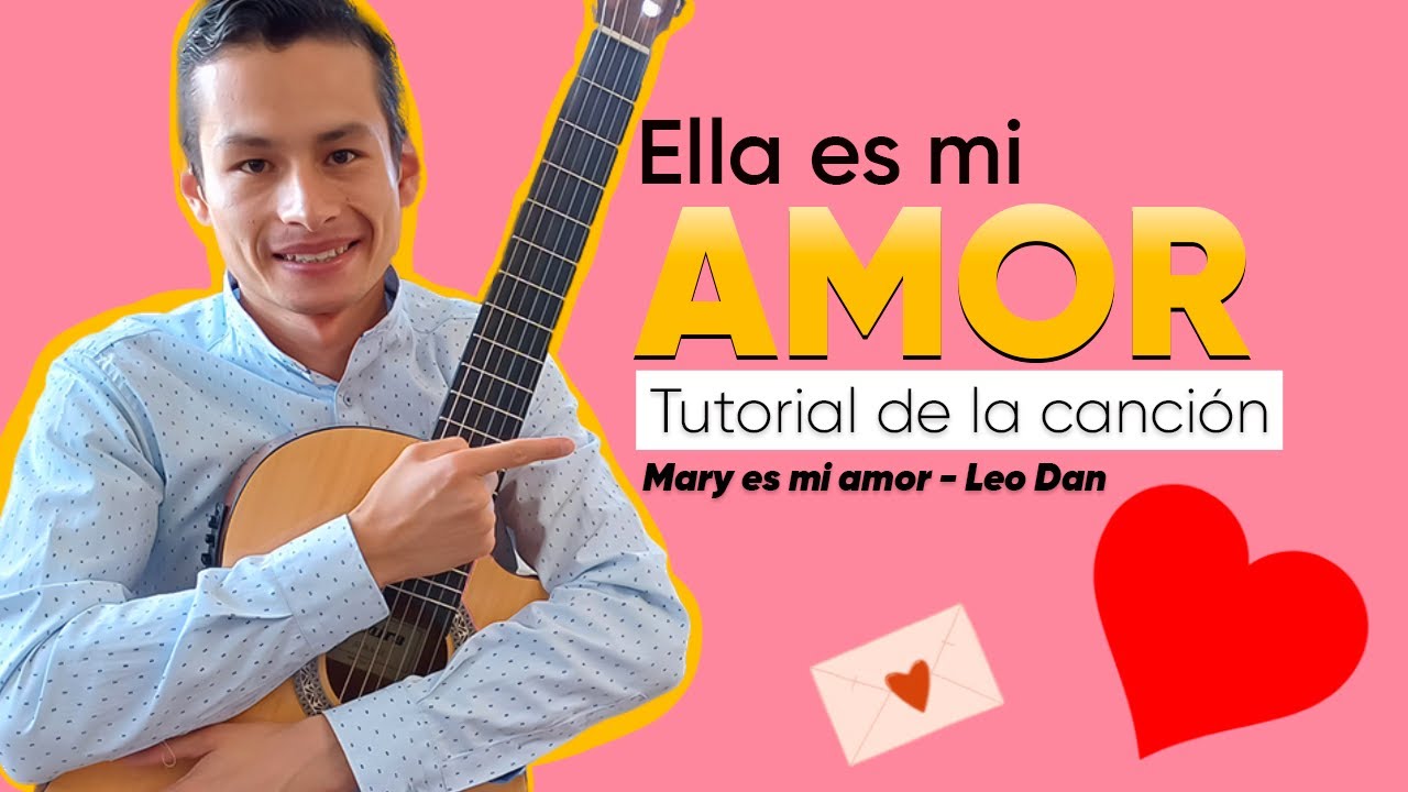 👩Cómo Tocar 'Mary es mi AMOR de Leo Dan’ Explicado en Guitarra | Acordes y Ritmo | [Tutorial]