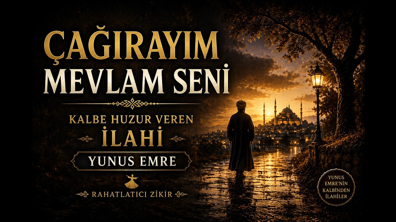 Çağırayım Mevlâm Seni | Yunus Emre | Derin Sufi Zikir | Ney & Daf