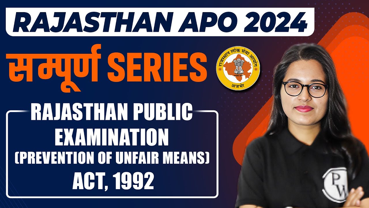 Rajasthan Public Examination Act 1992 🔥| Prevention of Unfair Means | Minor Law | Rajasthan APO 2024