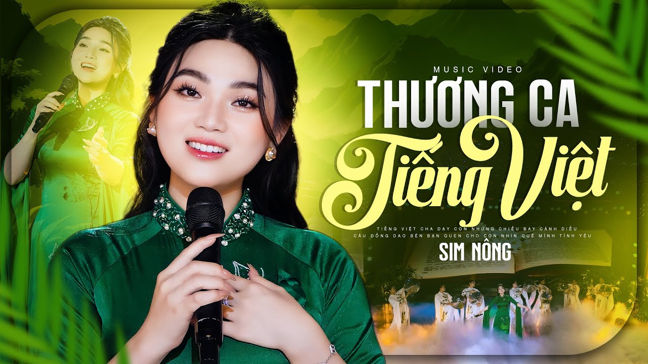 MV 4K I Thương Ca Tiếng Việt - Sim Nông I Tiếng Hát NGỌT NGÀO Chạm Đến Trái Tim Triệu Người VIỆT NAM